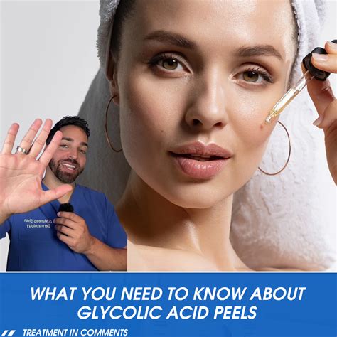 What You Need to Know About Glycolic Acid Peels .